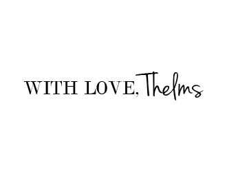 With Love, Thelms logo design by usef44