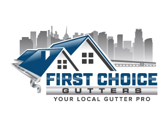 First Choice Gutters     Slogan  Your Local Gutter Pro logo design by jaize