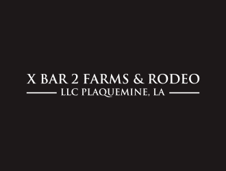 X Bar 2 Farms & Rodeo, LLC   Plaquemine, LA logo design by arturo_