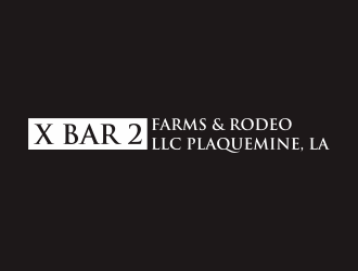 X Bar 2 Farms & Rodeo, LLC   Plaquemine, LA logo design by arturo_