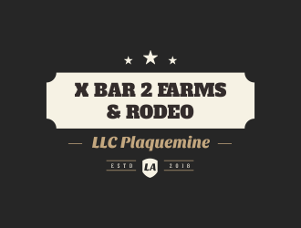X Bar 2 Farms & Rodeo, LLC   Plaquemine, LA logo design by Ibrahim