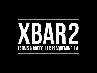 X Bar 2 Farms & Rodeo, LLC   Plaquemine, LA logo design by Girly