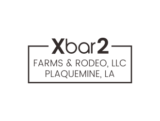 X Bar 2 Farms & Rodeo, LLC   Plaquemine, LA logo design by Thoks