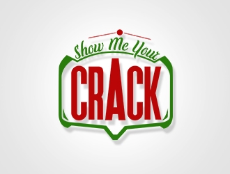 Show me Your CRACK!! logo design by Cire