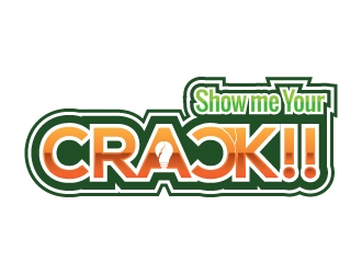 Show me Your CRACK!! logo design by zakdesign700