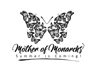 Mother of Monarchs   (GOT Parody Shirt Design) logo design by schiena