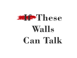 If These Walls Can Talk logo design by Gravity