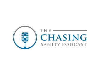 The Chasing Sanity Podcast logo design by salis17