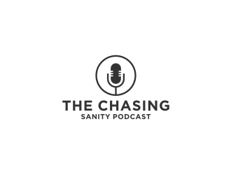 The Chasing Sanity Podcast logo design by logitec