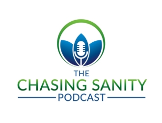 The Chasing Sanity Podcast logo design by Roma