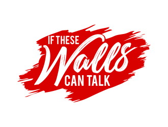 If These Walls Can Talk logo design by ekitessar