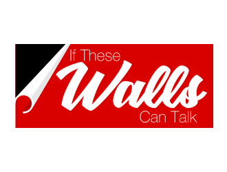 If These Walls Can Talk logo design by ekitessar