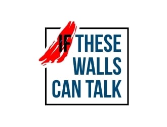 If These Walls Can Talk logo design by GemahRipah