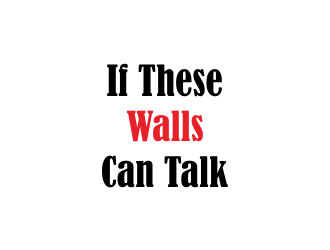 If These Walls Can Talk logo design by Greenlight
