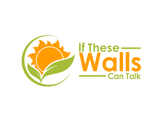 If These Walls Can Talk logo design by meliodas