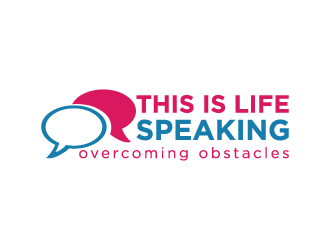 This is Life Speaking logo design by Art_Chaza