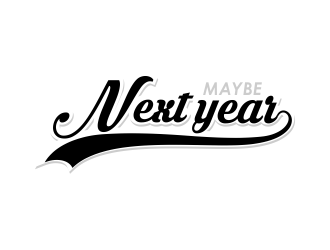 Maybe next year logo design by done