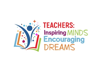 Teachers: Inspiring Minds, Encouraging Dreams logo design by jhanxtc