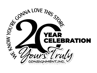 WE KNOW YOURE GONNA LOVE THIS STORE      -    20 year celebration          -    Yours Truly Consignment,Inc. logo design by jaize