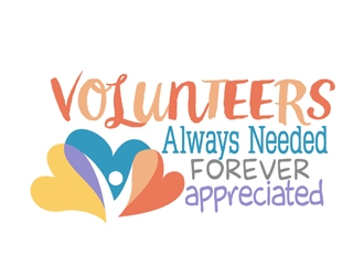 Volunteers : Always Needed Forever Appreciated logo design by ingepro