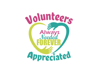 Volunteers : Always Needed Forever Appreciated logo design by mikael