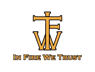 In Fire We Trust logo design by thebutcher