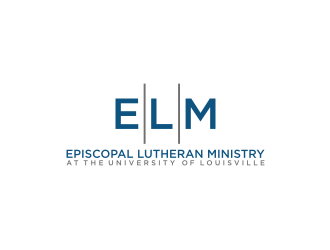 ELM - EPISCOPAL LUTHERAN MINISTRY AT THE UNIVERSITY OF LOUISVILLE logo design by rief