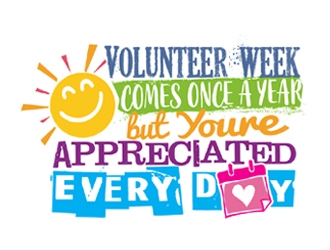 Volunteer Week Comes Once A Year, but Youre Appreciated Every Day logo design by ingepro