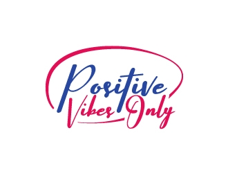 Positive Vibes Only logo design by Mad_designs