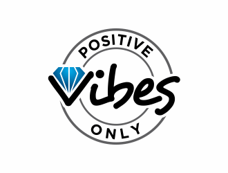 Positive Vibes Only logo design by agus