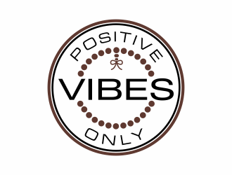 Positive Vibes Only logo design by agus