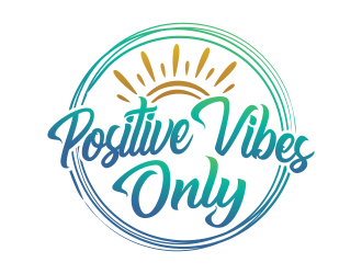 Positive Vibes Only logo design by Realistis
