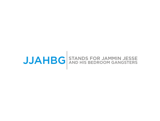 JJAHBG  (Stands for Jammin Jesse and His Bedroom Gangsters) logo design by rief