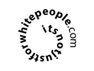 its not just for white people.com logo design by GemahRipah