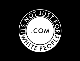 its not just for white people.com logo design by johana