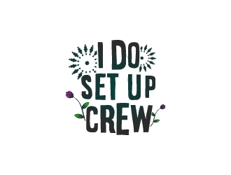 I Do Set Up Crew logo design by blink