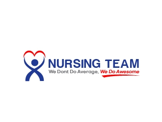 Nursing Team: We Dont Do Average, We Do Awesome logo design by jenyl