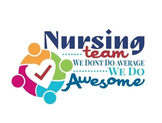 Nursing Team: We Dont Do Average, We Do Awesome logo design by ingepro