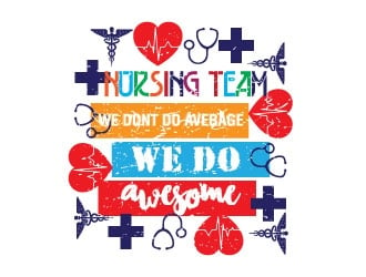 Nursing Team: We Dont Do Average, We Do Awesome logo design by Erasedink