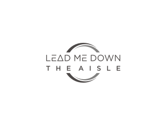 Lead Me Down the Aisle logo design by vostre