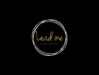 Lead Me Down the Aisle logo design by ndaru
