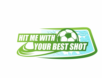 HIT ME WITH YOUR BEST SHOT!!! logo design by jm77788