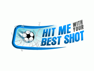 HIT ME WITH YOUR BEST SHOT!!! logo design by lestatic22