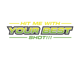 HIT ME WITH YOUR BEST SHOT!!! logo design by ubai popi