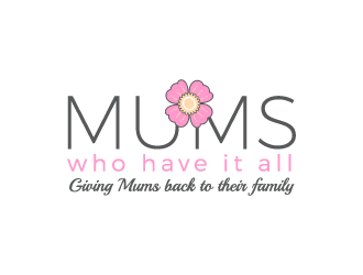 Mums who have it all with tag line Giving Mums back to their family logo design by shadowfax