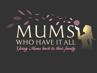 Mums who have it all with tag line Giving Mums back to their family logo design by megalogos
