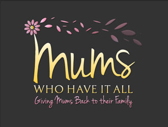 Mums who have it all with tag line Giving Mums back to their family logo design by megalogos