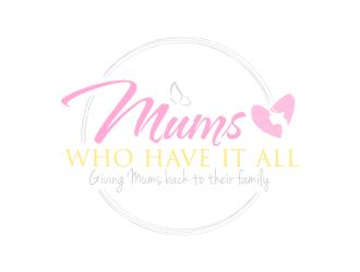 Mums who have it all with tag line Giving Mums back to their family logo design by qqdesigns