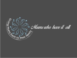 Mums who have it all with tag line Giving Mums back to their family logo design by berkahnenen