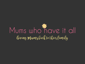 Mums who have it all with tag line Giving Mums back to their family logo design by aldesign